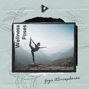 Wellness Poses - Yoga Atmospheres