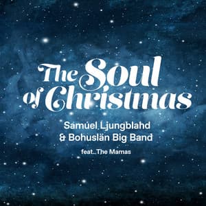 The Soul of Christmas - Samuel Ljungblahd