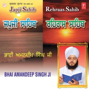 Japji Sahib Rehraas Sahib - Bhai Amandeep Singh Ji