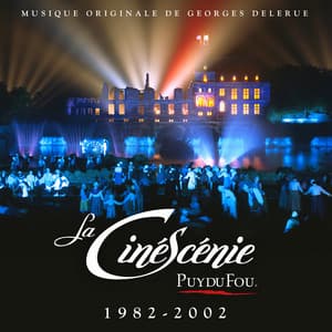 La Cinéscénie - Puy du Fou