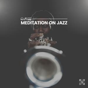Meditation on Jazz - Classy Cafe Jazz Music