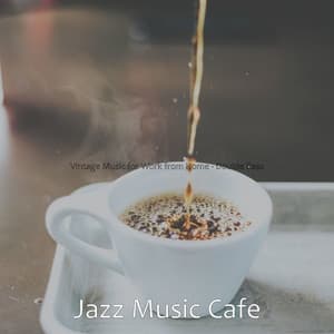 Vintage Music for Work from Home - Double Bass - Jazz Music Cafe