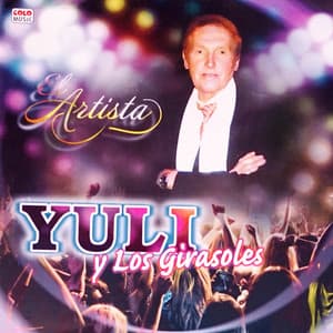 El Artista - Yuli y Los Girasoles