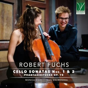 Robert fuchs: cello sonatas nos. 1 & 2, phantasiestücke op. 78 - Robert Fuchs