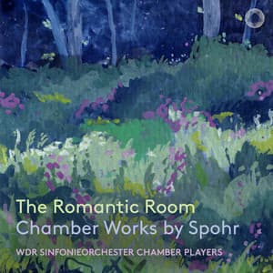 The Romantic Room: Chamber Works by Spohr - Louis Spohr