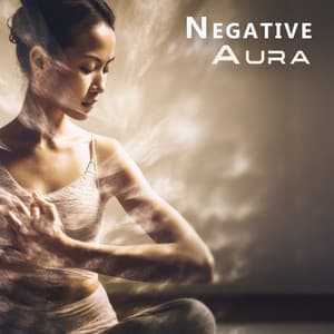 Negative Aura: Intense Cleanse, Positive Solfeggio, Remove Bad Energy & Pesssimistic Thoughts - Deep Aura Meditation Ambient