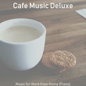 Music for Work from Home - Cafe Music Deluxe