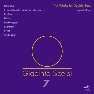 Scelsi: Complete Works for Double Bass - Giacinto Scelsi