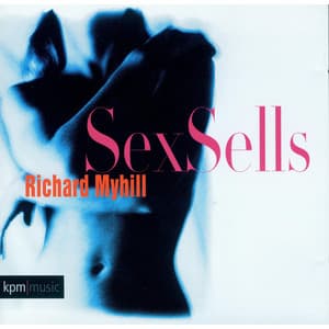 Sex Sells - Richard Myhill