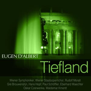 D'Albert: Tiefland - Eugen d'Albert