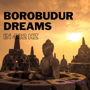 Borobudur Dreams in 432 Hz - Hz Booster