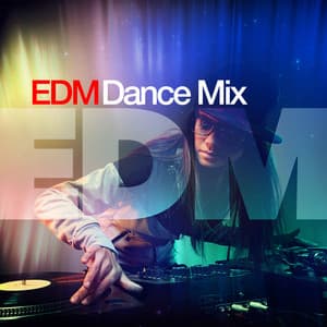 EDM Dance Mix - EDM Dance Music