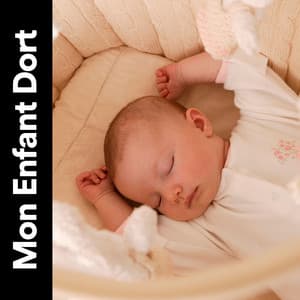 Mon Enfant Dort - Comptines