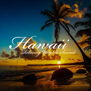 Hawaii: Relaxing Ukulele Sounds with Natural Background - Relaxation Music Guru