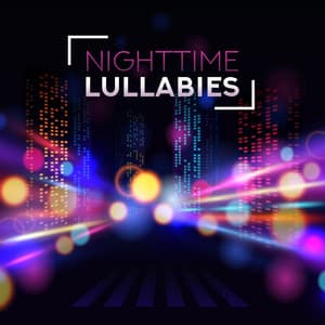 Nighttime Lullabies: Peaceful Piano Songs for a Deep, Calm and Soothing Sleep - Piano Dreamers