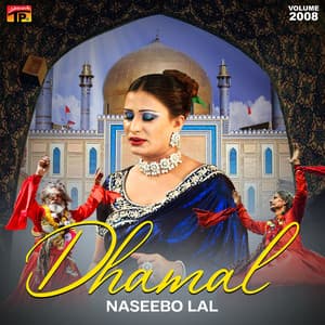 Dhamal - Naseebo Lal