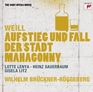 Rise and Fall of the City of Mahagonny - Kurt Weill