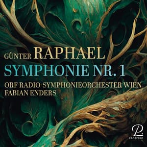 Raphael: Symphony No. 1 in A Minor, Op. 16 - Günter Raphael