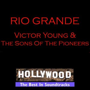 Rio Grande - Victor Young