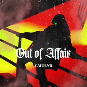 Out Of Affair - Cali LND