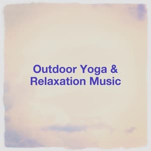 Outdoor Yoga & Relaxation Music - Zen Music Garden
