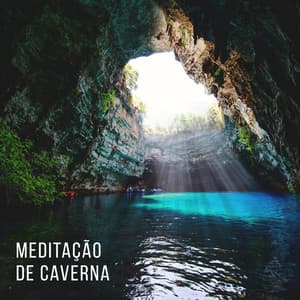 Música de Meditação de Caverna com Sons de Gotejamento de água para Relaxamento Total e paz Interior - Natureza Musica Bem-Estar Academia