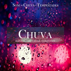 Chuva - Som De Chuva E Tempestades