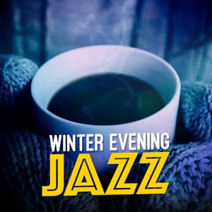 Winter Evening Jazz - Evening Jazz