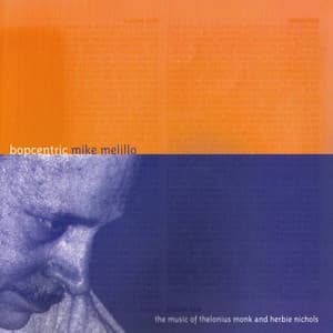 Bopcentric - Mike Melillo
