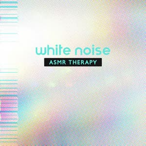 White Noise ASMR Therapy – Reduce Symptoms of Stress, Anxiety and Insomnia - ASMR Sounds Clinic