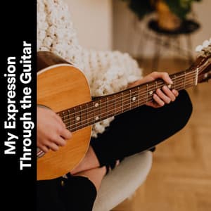 My Expression Through the Guitar - Relaxing Guitar Group