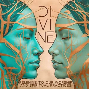 Divine Feminine to Our Worship and Spiritual Practices - Academy of Powerful Music with Positive Energy
