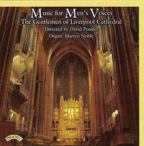 Music for Men's Voices - Liverpool Cathedral Choir