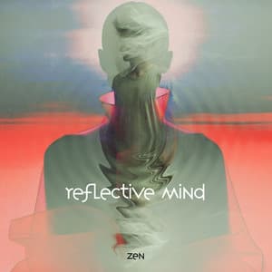 Reflective Mind - Zen