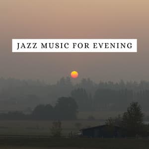 Jazz Music For Evening - Relax Jazz Music