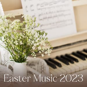 Easter Music 2023: Instrumental Piano Songs for Prayer, Spirituality, Christian Meditation - Piano Jazz Background Music Masters