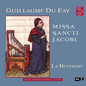 Du Fay: Missa Sancti Jacobi - Guillaume Dufay