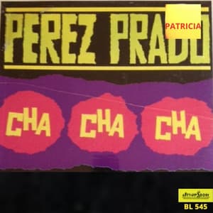 Patricia Cha Cha Cha - Pérez Prado