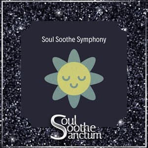 Soul Soothe Symphony: Embracing Inner Calm - Soul Soothe Sanctum