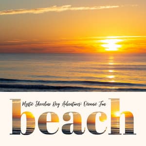 Mystic Shoreline Dog Adventures: Oceanic Fun - Edgar Oceansounds
