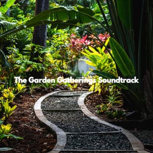The Garden Gatherings Soundtrack - Musique pour Travailler Classiques