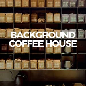 Background Coffee House - Coffee House Classics