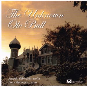 The Unknown Ole Bull - Ole Bull