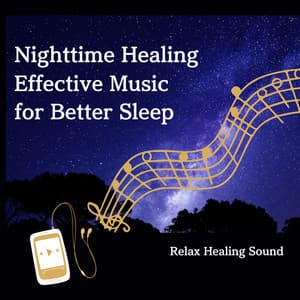 Nighttime Healing - Effective Music for Better Sleep - RelaxHealingSound