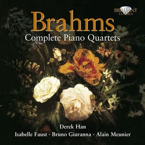 Brahms: Complete Piano Quartets - Johannes Brahms
