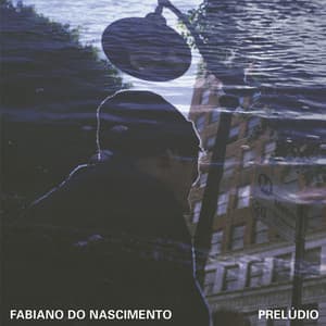 Prelúdio - Fabiano do Nascimento