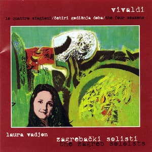 Vivaldi - The Four Seasons- Laura Vadjon and Zagreb Soloists - Antonio Vivaldi