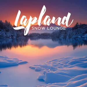 Lapland Snow Lounge: Deep House & Chill Mix, Weekend Partying - Melodic House Machine