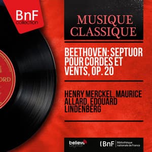 Beethoven: Septuor pour cordes et vents, Op. 20 - Ludwig van Beethoven