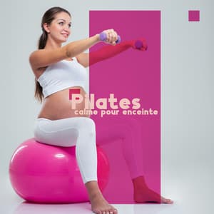 Pilates calme pour enceinte - Pierre Rotween